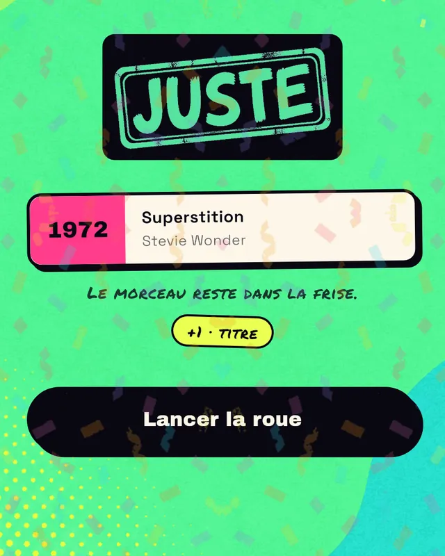 Le verdict « Juste » après un morceau bien placé.
